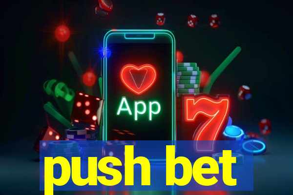 push bet